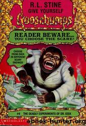 The Deadly Experiments of Dr. Eeek by R. L. Stine