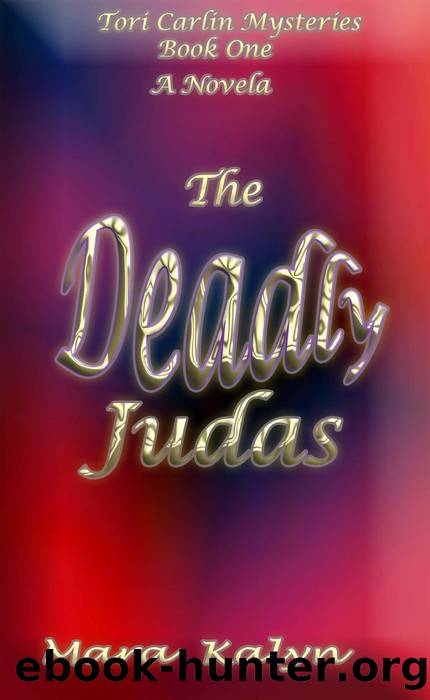 The Deadly Judas by Mara Kalyn