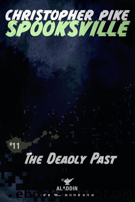 The Deadly Past by Christopher Pike