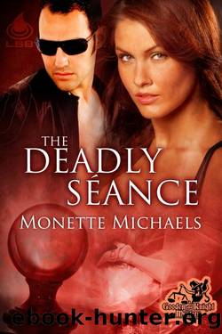 The Deadly SÃ©ance by Monette Michaels