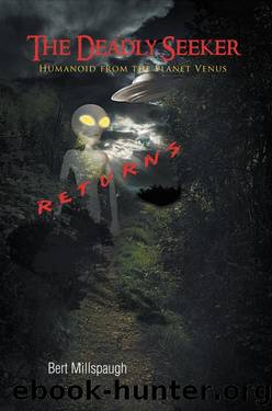 The Deadly Seeker Returns by Bert Millspaugh