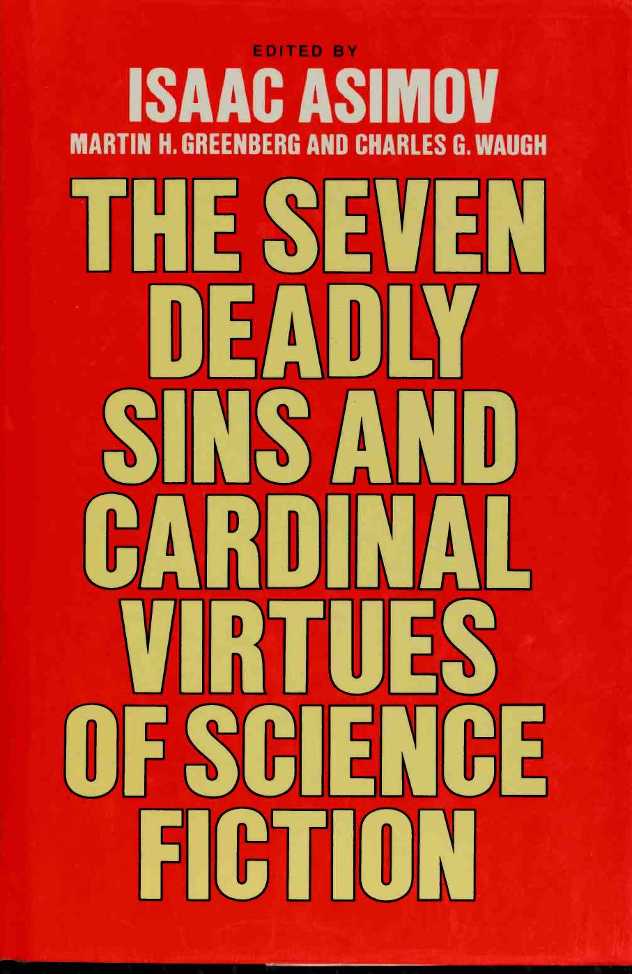 The Deadly sins and cardinal virtues of science fiction by Asimov Isaac 1920-1992