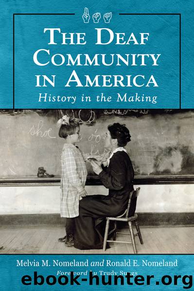 The Deaf Community in America by Melvia M. Nomeland