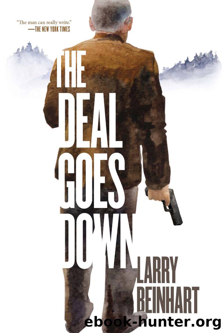 The Deal Goes Down by Larry Beinhart