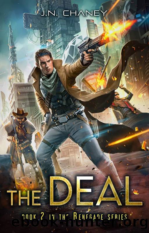 The Deal by J. N. Chaney