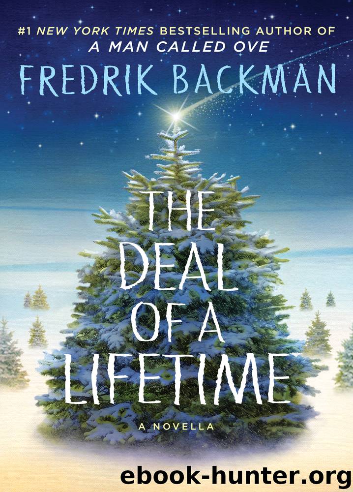 The Deal of a Lifetime: A Novella by Fredrik Backman