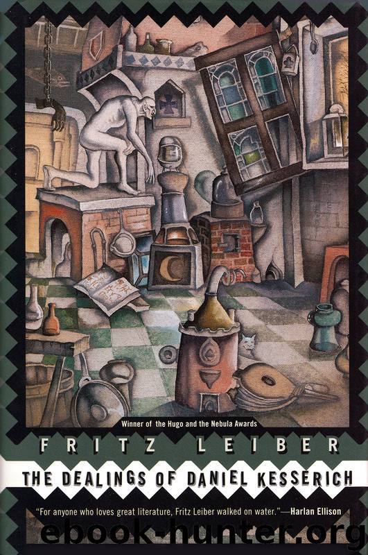 The Dealings of Daniel Kesserich by Fritz Leiber