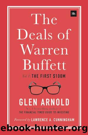 The Deals of Warren Buffett by Glen Arnold