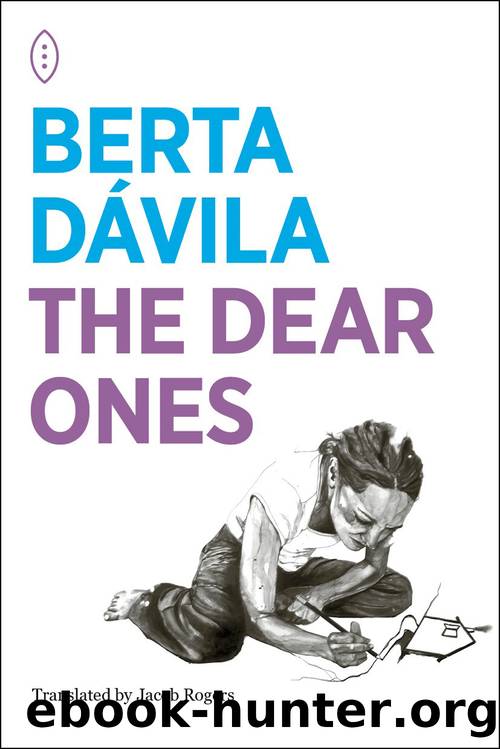 The Dear Ones by Berta Davila