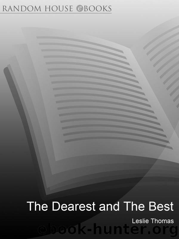 The Dearest and the Best by Leslie Thomas