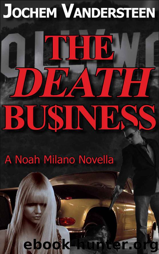 The Death Business (A Noah Milano Novella) by Jochem Vandersteen