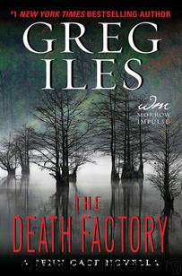 The Death Factory: A Penn Cage Novella (Kindle Single) by Iles Greg