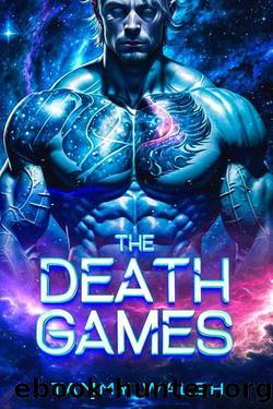 The Death Games: A Scifi Alien Romance by Tammy Walsh