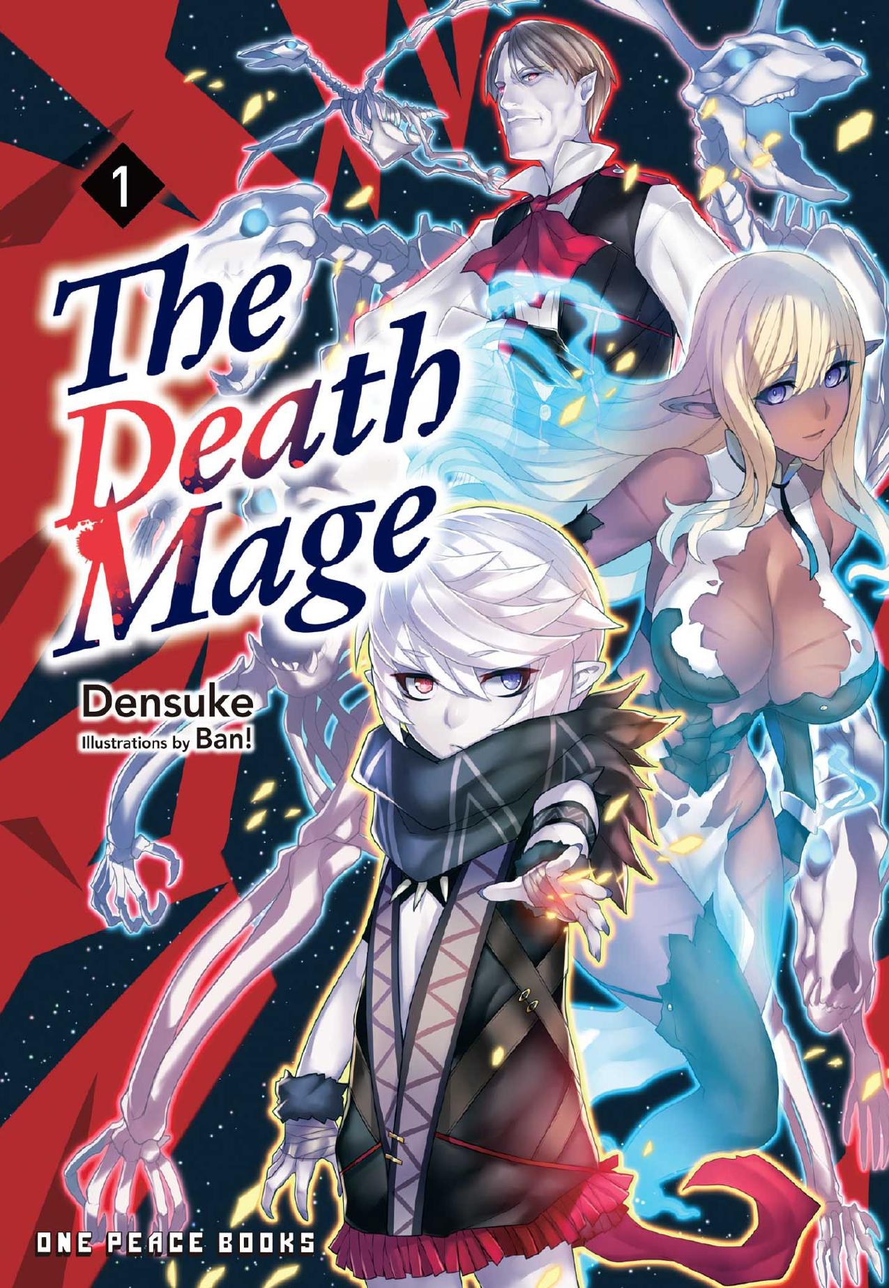 The Death Mage Volume 1 by © DENSUKE 2016 / © BAN! 2016