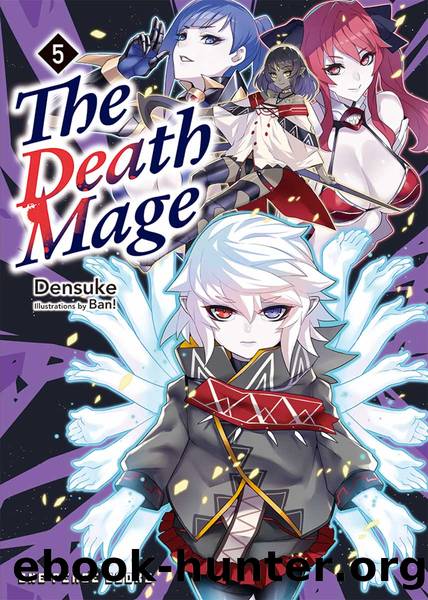 The Death Mage Volume 5 by © DENSUKE 2019 / © BAN! 2019