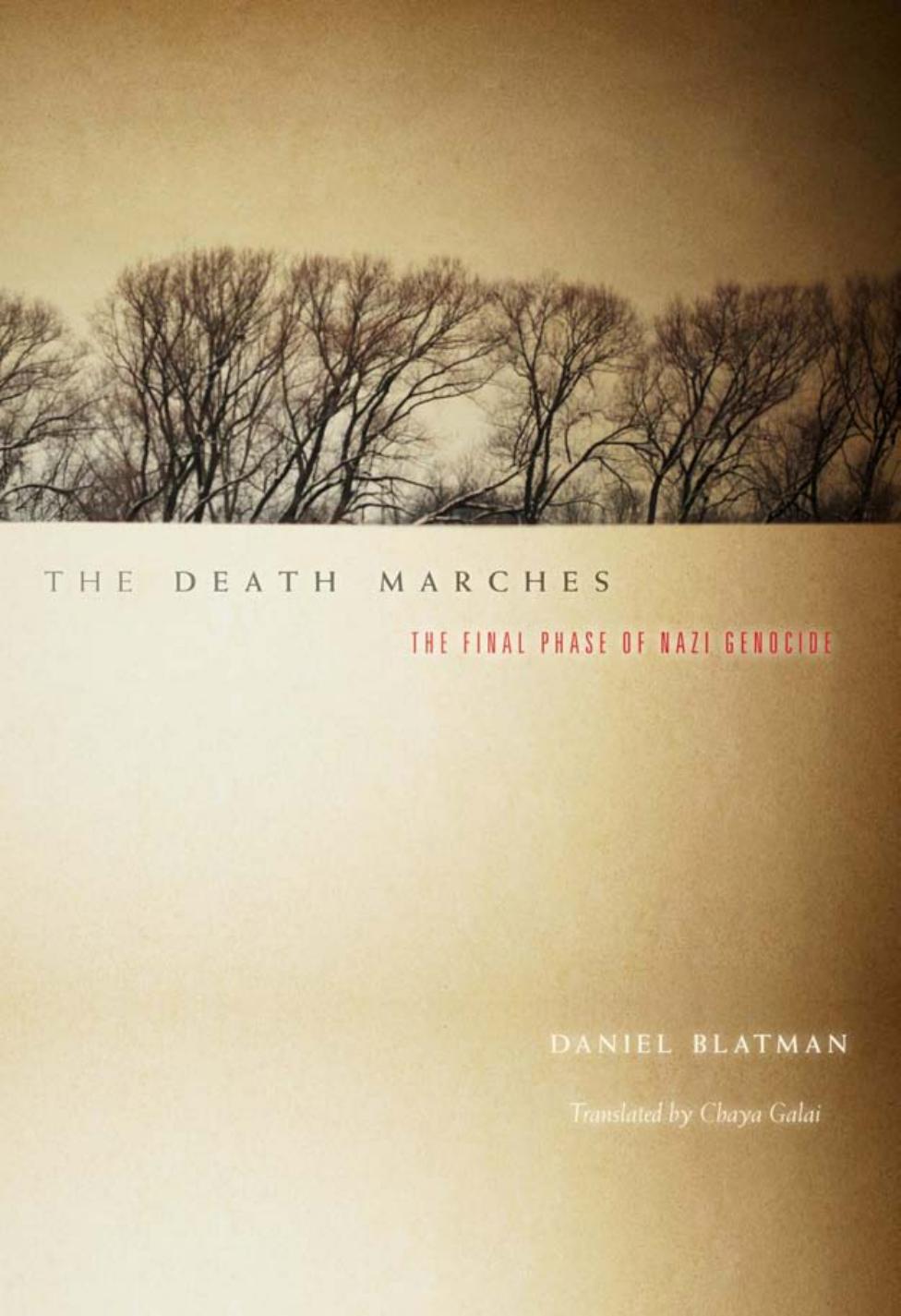The Death Marches: The Final Phase of Nazi Genocide by Daniel Blatman