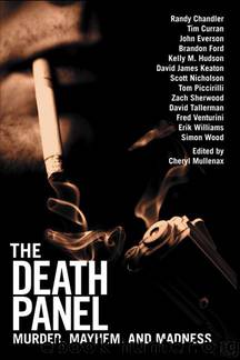 The Death Panel: Murder, Mayhem, and Madness by unknow