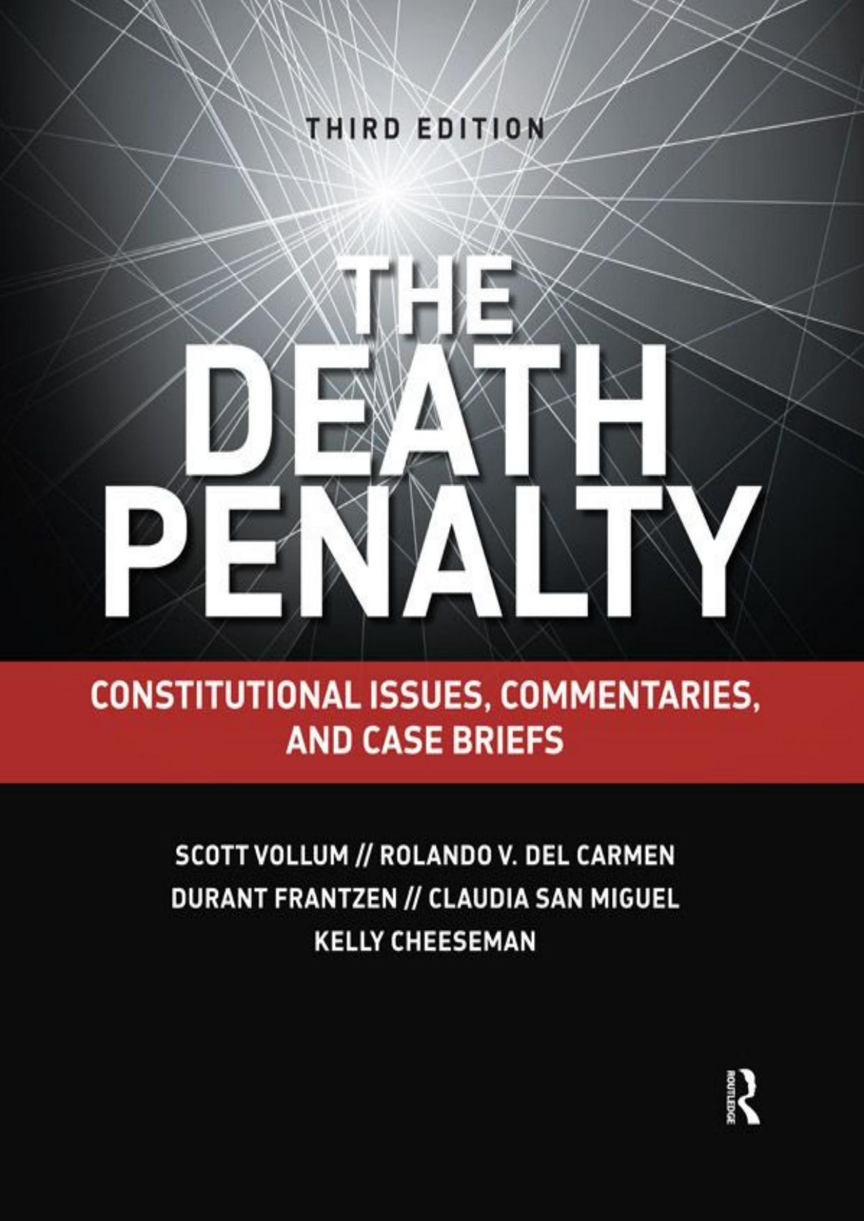 The Death Penalty by Scott Vollum & Rolando V. del Carmen & Durant Frantzen & Claudia San Miguel & Kelly Cheeseman