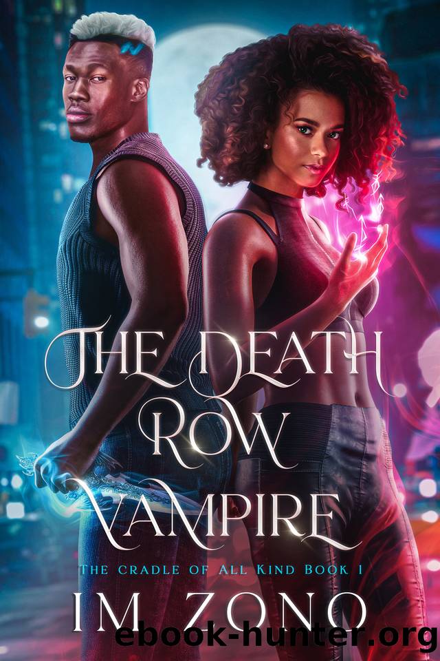 The Death Row Vampire: The Cradle Of All Kind Book One by IM Zono