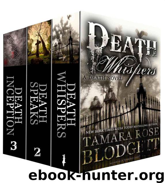 The Death Series: Box Set (Whispers, Speaks and Inception) (Dark Dystopian Fantasy) by Tamara Rose Blodgett