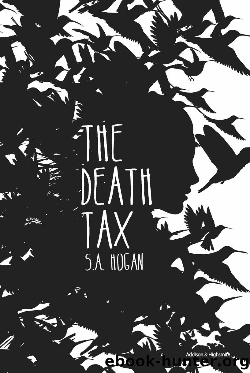 The Death Tax by S.A. Hogan