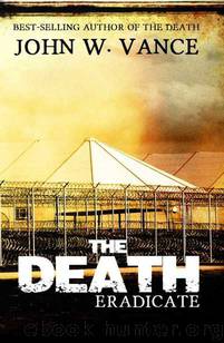 The Death Trilogy (Book 2): The Death: Eradicate by Vance John W