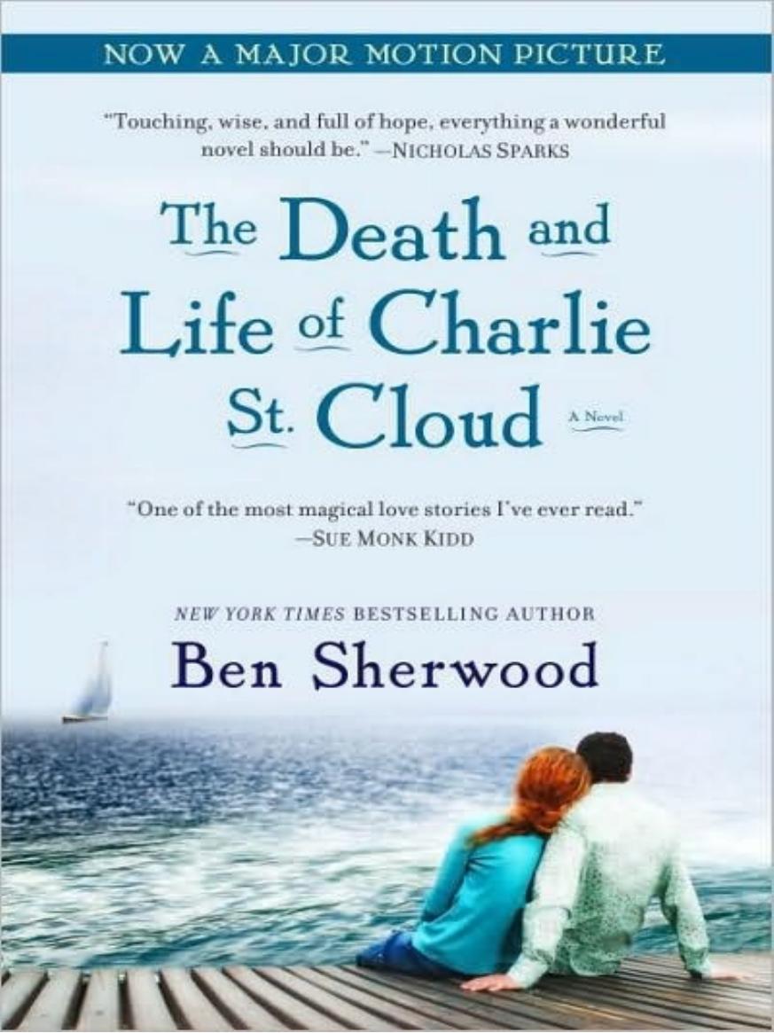 The Death and Life of Charlie St. Cloud by Ben Sherwood