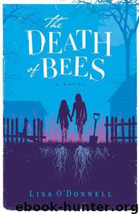 The Death of Bees by Lisa O'Donnell