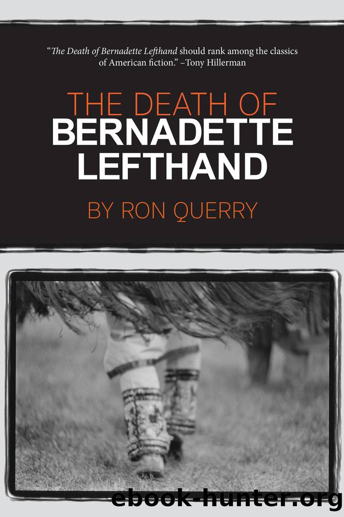 The Death of Bernadette Lefthand by Ron Querry
