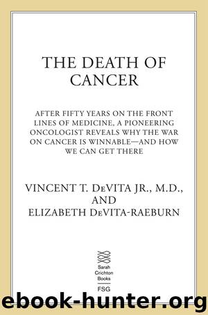 The Death of Cancer by Vincent T. DeVita Jr. M.D