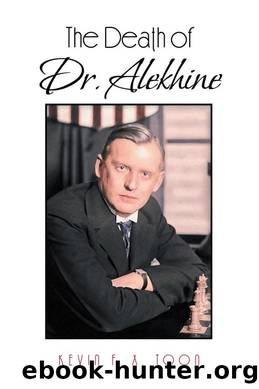The Death of Dr. Alekhine by Kevin F. X. Toon