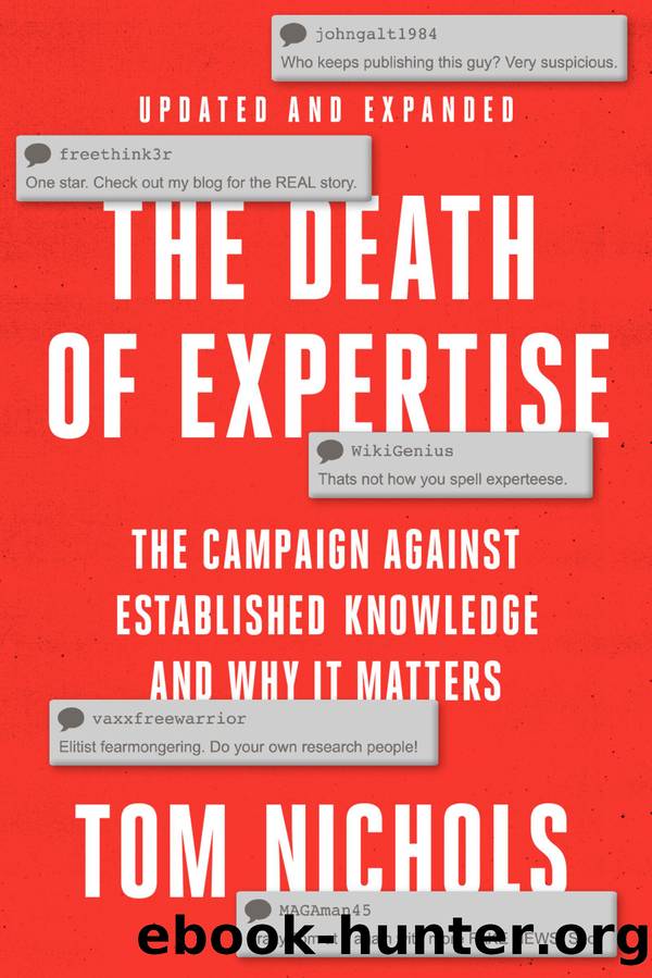 The Death of Expertise by Tom Nichols;