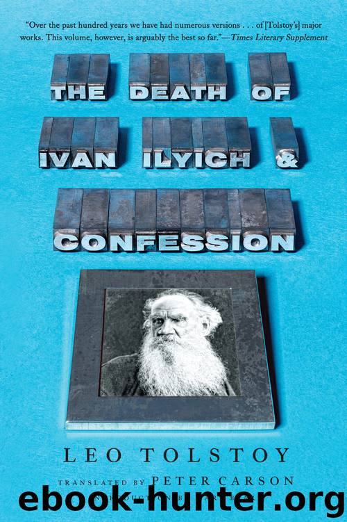 The Death of Ivan Ilyich and Confession by Leo Tolstoy