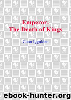 The Death of Kings by Conn Iggulden