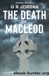 The Death of Macleod by G R Jordan