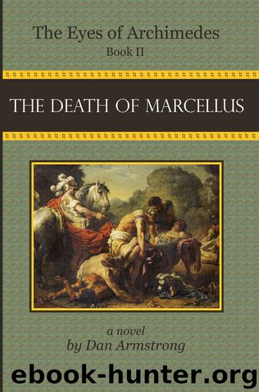 The Death of Marcellus by Dan Armstrong