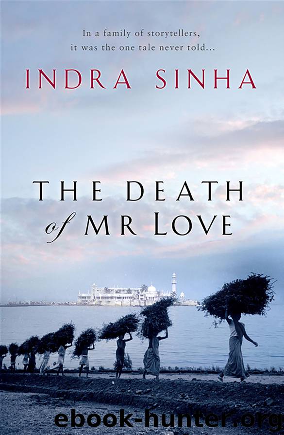The Death of Mr Love by Indra Sinha
