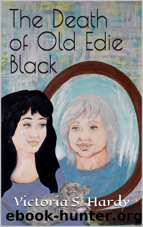 The Death of Old Edie Black by Victoria S. Hardy