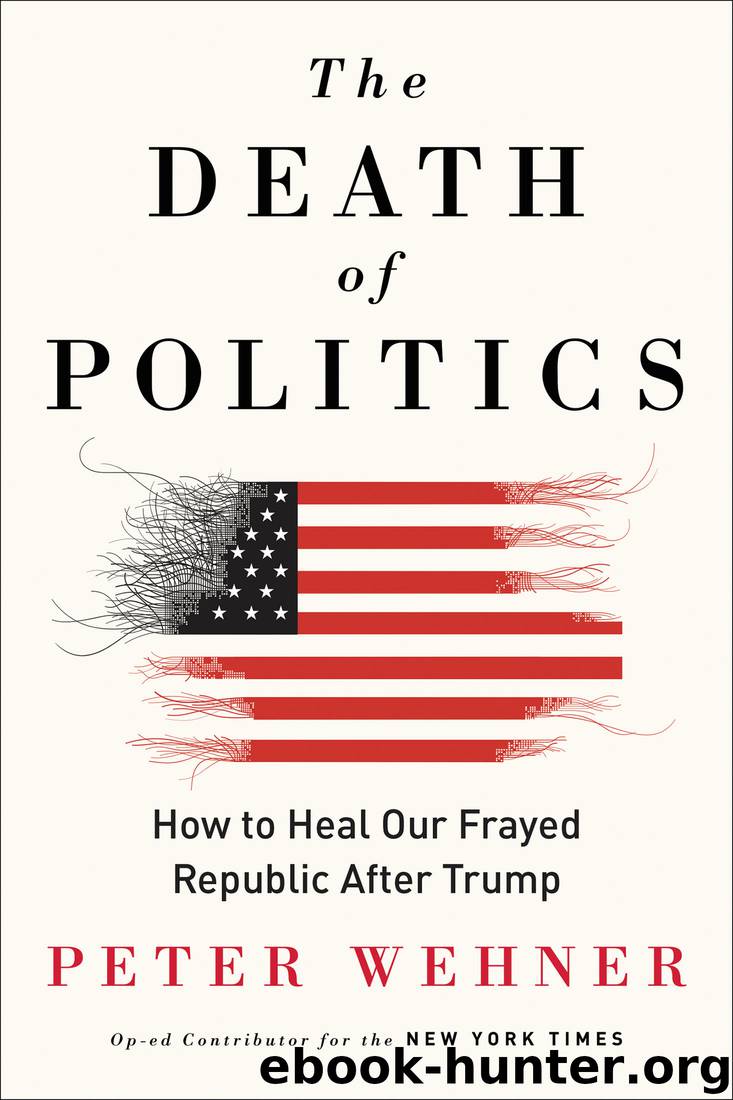 The Death of Politics by Peter Wehner