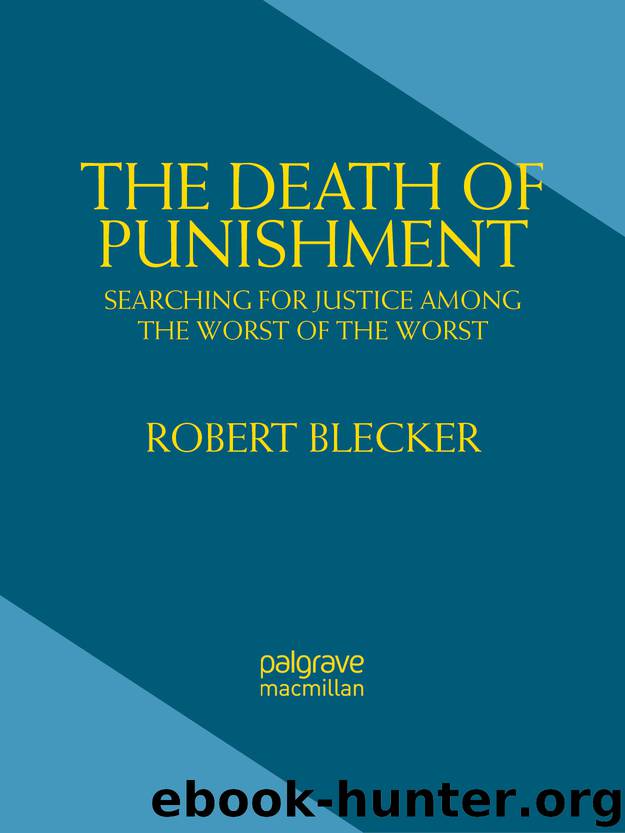 The Death of Punishment by Robert Blecker