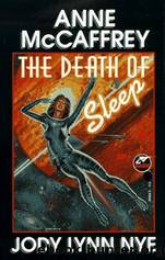 The Death of Sleep by Anne McCaffrey; Jody Lynn Nye