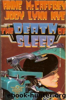 The Death of Sleep by McCaffrey Anne & Nye Jody Lynn