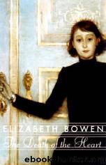 The Death of the Heart by Elizabeth Bowen