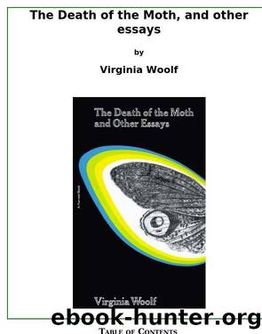 The Death of the Moth and other essays by Virginia Woolf & stephen.thomas@adelaide.edu.au