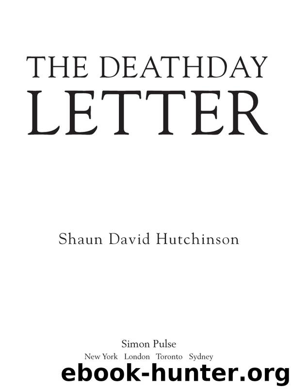 The Deathday Letter by Shaun David Hutchinson
