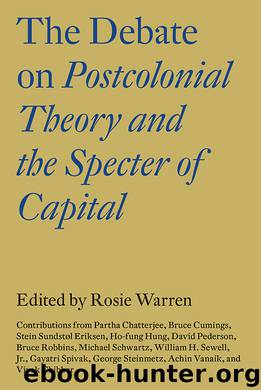 The Debate on Postcolonial Theory and the Specter of Capital by Rosie Warren