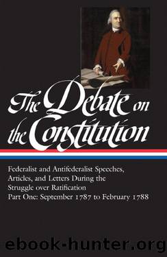The Debate on the Constitution, Part 1 by Bernard Bailyn
