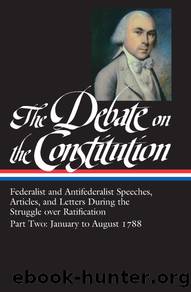The Debate on the Constitution, Part 2 by Bernard Bailyn