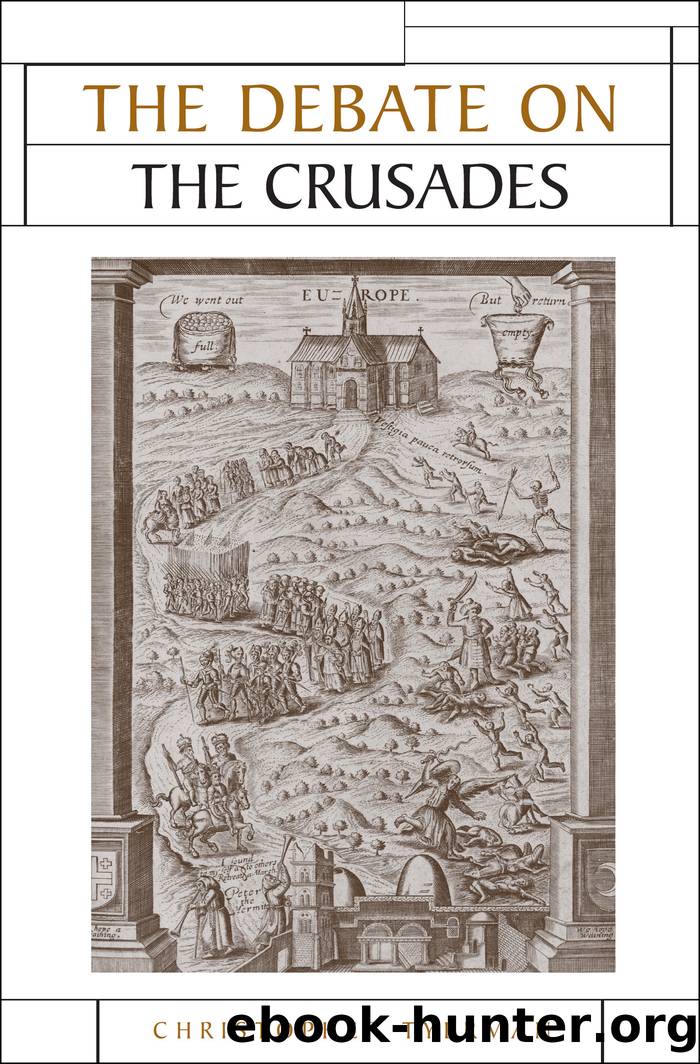 The Debate on the Crusades, 10992010 by Christopher Tyerman;
