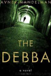 The Debba by Avner Mandelman